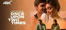 Once Upon Two Times (2023) Hindi Zee5 WEB-DL H264 AAC 1080p 720p 480p ESub