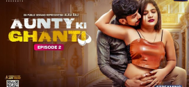 Aunty ki Ghanti (2024) S01E02 MoodX Hindi Web Series 720p WEB-DL H264 AAC 400MB Download