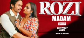 Rozi Madam (2024) Uncut NeonX Originals Short Film 720p WEB-DL H264 AAC 400MB Download