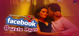 Facebook Wala Pyar (2024) S01E01T02 WowEntertainment Hindi Web Series WEB-DL H264 AAC 1080p 720p Download