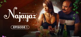 Najayaz (2024) S01E01 PrimeShots Hindi Web Series 720p WEB-DL H264 AAC 250MB Download