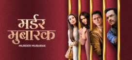 Murder Mubarak 2024 Hindi Movie 720p WEB-DL 1Click Download