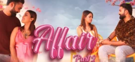 Affair (2024) S01E03T04 WowEntertainment Hindi Web Series WEB-DL H264 AAC 1080p 720p Download