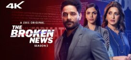 The Broken News (2024) S02 Hindi Zee5 HEVC HDRip x265 AAC 1080p 720p 480p ESub